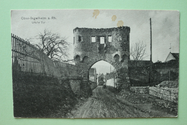 Ansichtskarte AK Ober Ingelheim 1916 Uffuer Tor Straße Architektur Ortsansicht Rheinland Pfalz